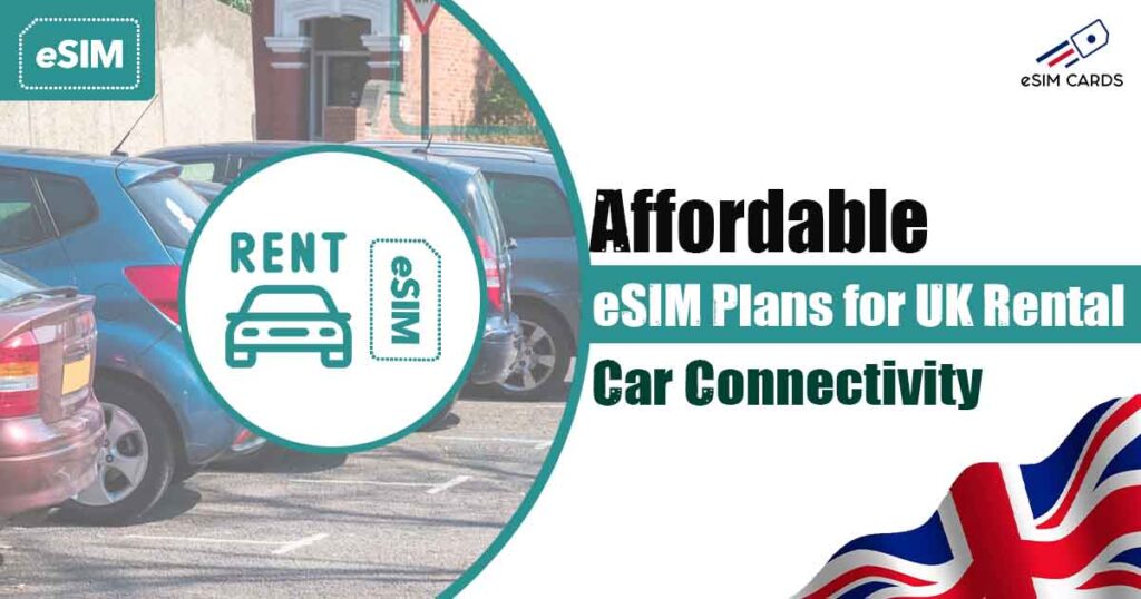 UK eSIM for rental cars