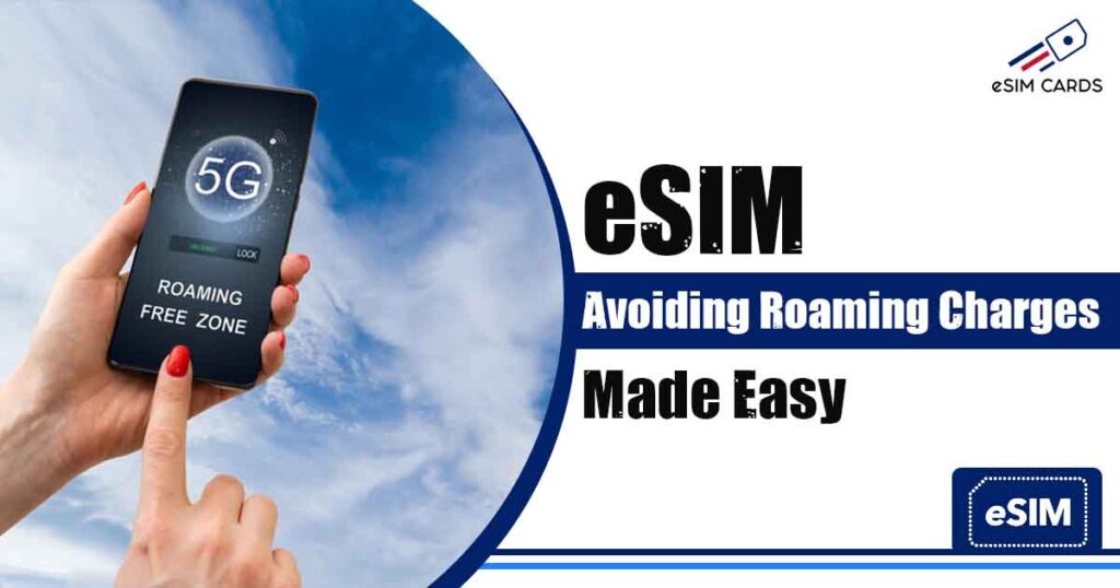 eSIM Avoiding Roaming Charges