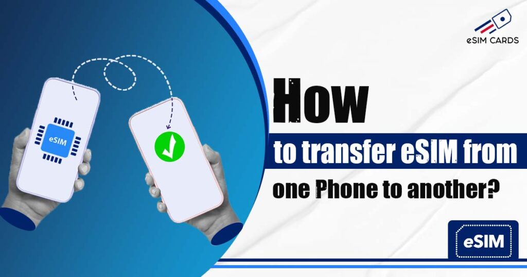 transfer esim to new phone